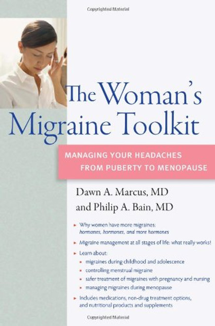 The Woman's Migraine Toolkit: Managing Your Headaches from Puberty to Menopause (A DiaMedica Guide to Optimum Wellness)