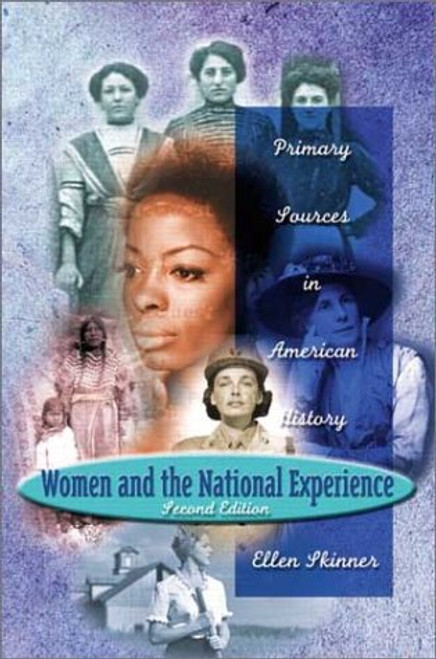 Women and the National Experience: Primary Sources in American History