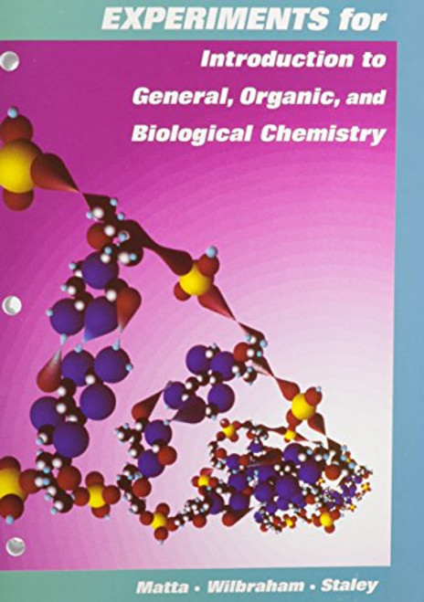 Experiments For Introduction To General, Organic, And Biological Chemistry