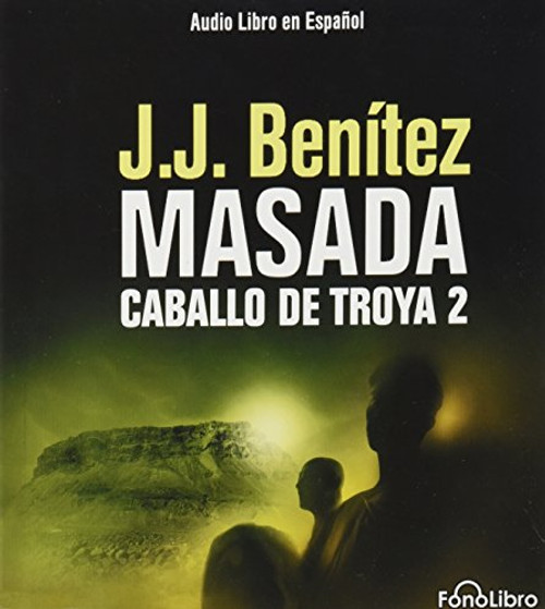 Caballo de Troya 2. Masada (Caballo de Troya (Fonolibro)) (Spanish Edition)