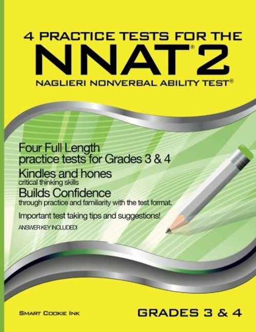 4 Practice Tests for the NNAT2 - Grades 3 & 4 (Level D): FOUR FULL LENGTH Practice Tests for GRADE 3 & GRADE 4 (Practice Tests for the NNAT2 - Grade 3 & Grade 4)