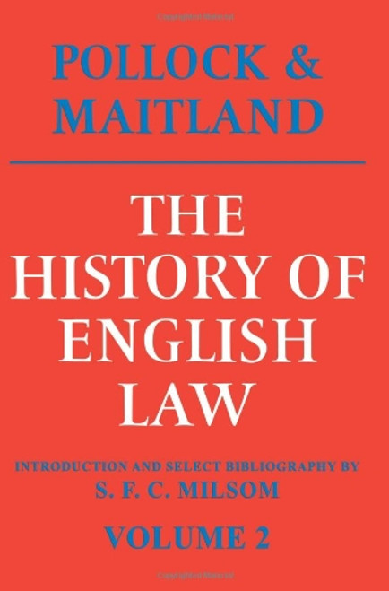 002: The History of English Law: Volume 2: Before the Time of Edward I