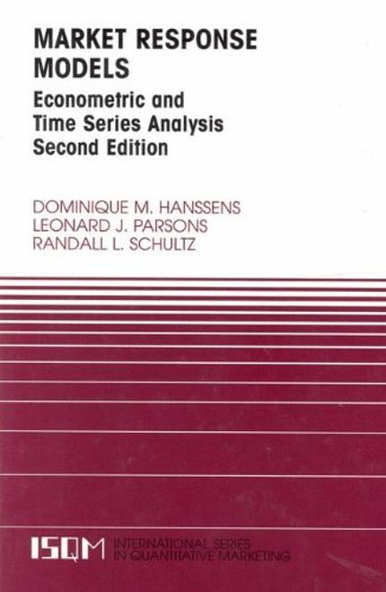 Market Response Models: Econometric and Time Series Analysis (International Series in Quantitative Marketing)