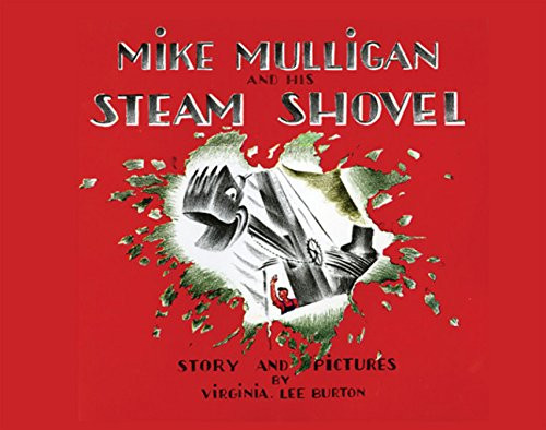 Mike Mulligan and His Steam Shovel lap board book