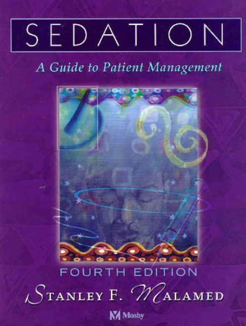 Sedation: A Guide to Patient Management, 4e