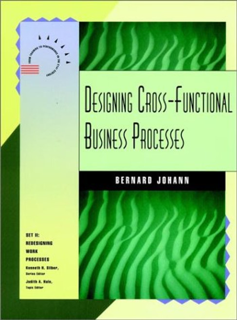 Designing Cross-Functional Business Processes (Jossey-Bass Management)