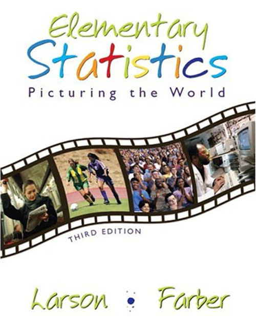 Elementary Statistics: Picturing the World (3rd Edition)