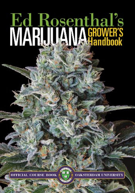 Marijuana Grower's Handbook: Your Complete Guide for Medical and Personal Marijuana Cultivation