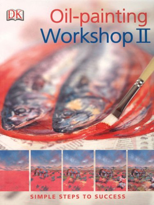 2: Oil-Painting Workshop II (Practical Art)