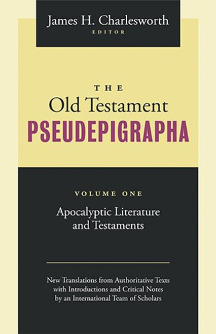1: The Old Testament Pseudepigrapha: Apocalypic Literature and Testaments