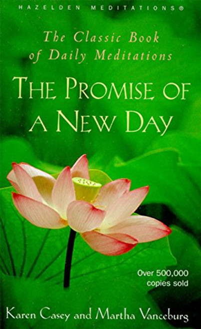 The Promise of a New Day: A Book of Daily Meditations (Hazelden Meditations)