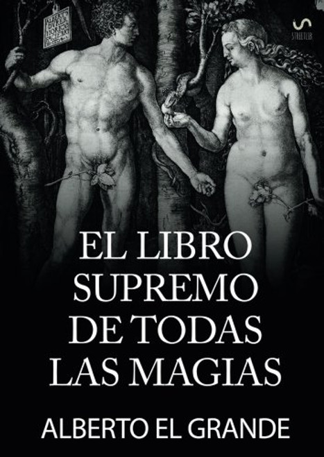 El libro Supremo de todas la Magias (Spanish Edition)
