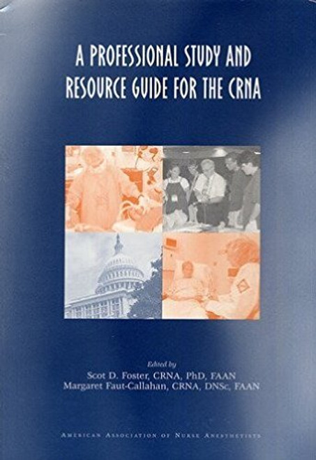 A Professional Study and Resource Guide for the Crna