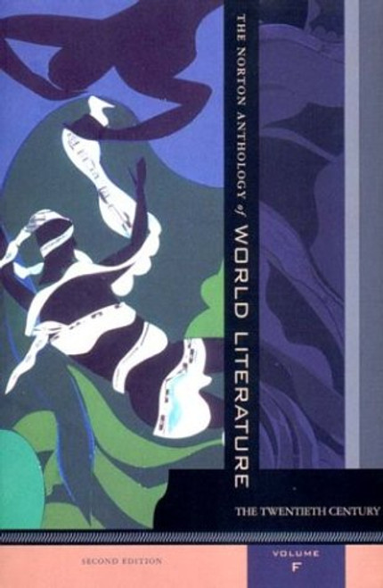 The Norton Anthology of World Literature, Vol. F: The Twentieth Century, 2nd Edition