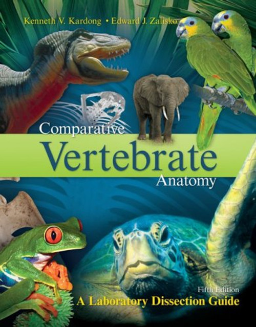 Comparative Vertebrate Anatomy:  A Laboratory Dissection Guide