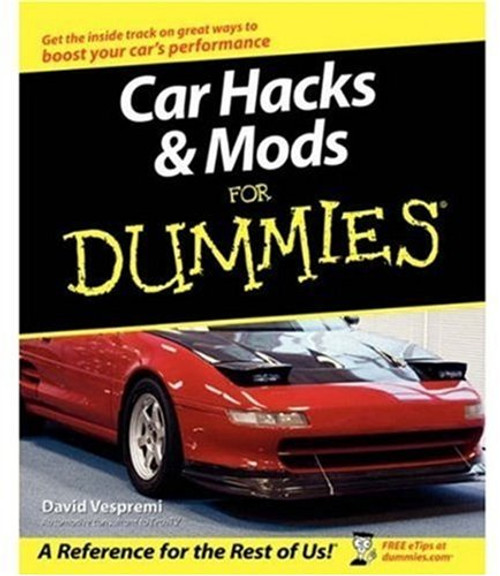 Car Hacks & Mods For Dummies