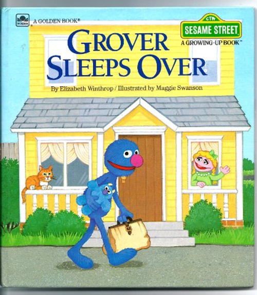Grover Sleeps Over (Sesame Street, A Growing Up Book) (A Golden Book) (featuring Jim Henson's Sesame Street Muppets)