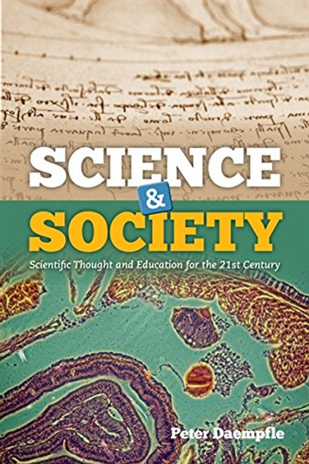 Science  &  Society: Scientific Thought and Education for the 21st Century