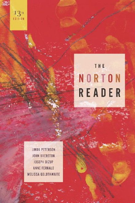 The Norton Reader: An Anthology of Nonfiction (Thirteenth Edition)