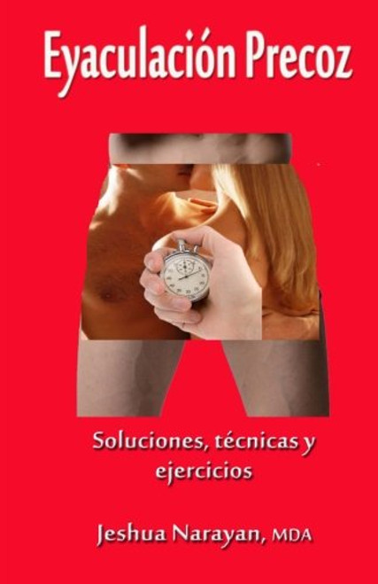 Eyaculacion precoz (Spanish Edition)
