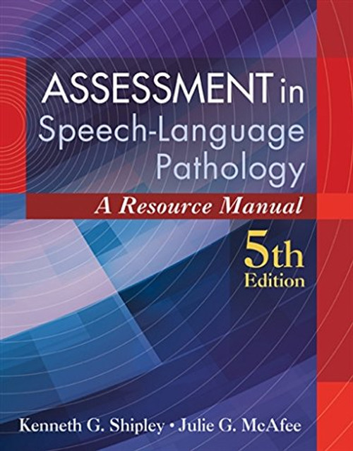 Assessment in Speech-Language Pathology: A Resource Manual (includes Premium Web Site 2-Semester Printed Access Card)