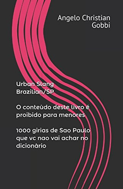 Urban Slang Brazilian/SP (Portuguese Edition)