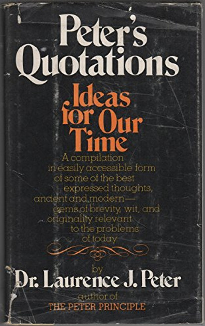 Peter's Quotations: Ideas for Our Time