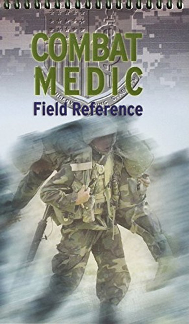 Combat Medic Field Reference