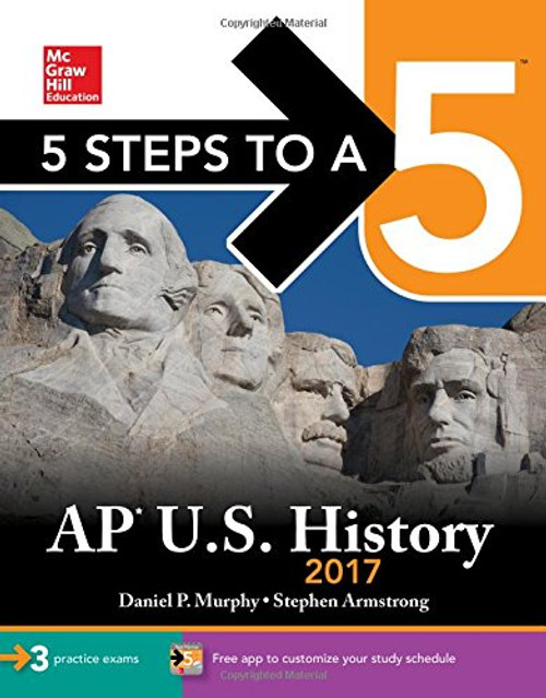 5 Steps to a 5 AP U.S. History 2017 (McGraw-Hill 5 Steps to A 5)
