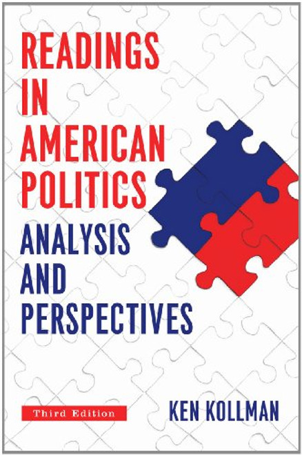 Readings in American Politics: Analysis and Perspectives, 3rd Edition