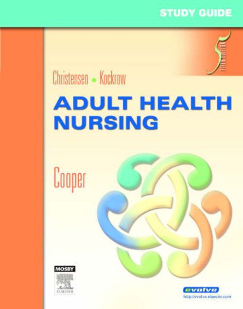 Study Guide for Adult Health Nursing, 5e