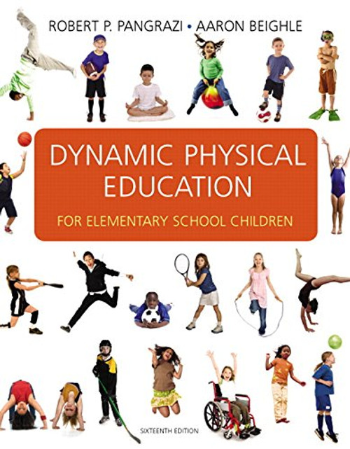 Dynamic Physical Education for Elementary School Children (16th Edition)