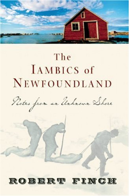 The Iambics of Newfoundland: Notes from an Unknown Shore