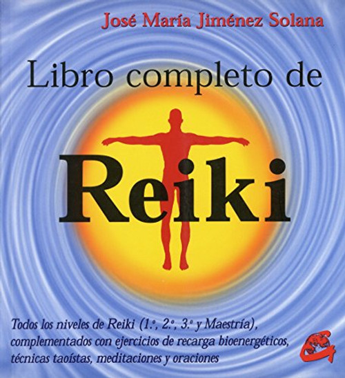 Libro completo de reiki (Coleccion Cuerpo - Mente) (Spanish Edition)