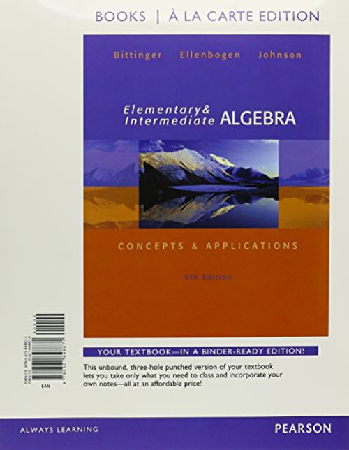 Elementary and Intermediate Algebra: Concepts & Applications, Books a la Carte Edition (6th Edition)