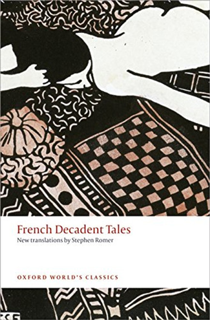French Decadent Tales (Oxford World's Classics)