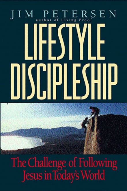 Lifestyle Discipleship: The Challenge of Following Jesus in Today's World