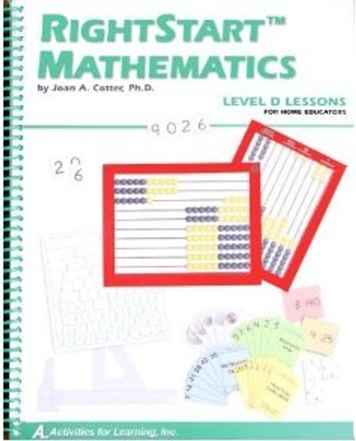 Rightstart Mathematics Level D Lessons for Home Educators