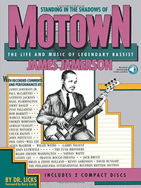 Standing in the Shadows of Motown: The Life and Music of Legendary Bassist James Jamerson