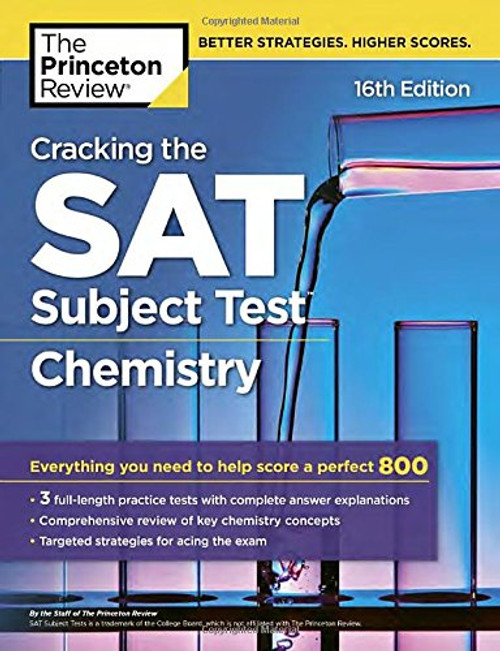 Cracking the SAT Subject Test in Chemistry, 16th Edition: Everything You Need to Help Score a Perfect 800 (College Test Preparation)