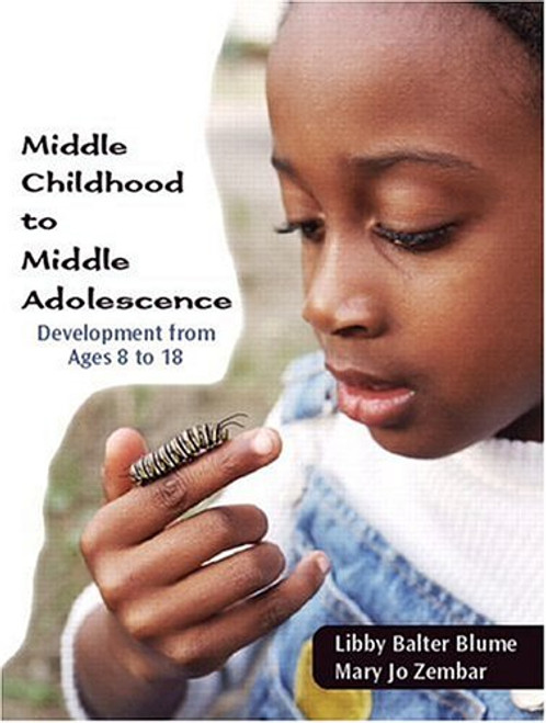 Middle Childhood to Middle Adolescence: Development from Ages 8 to 18