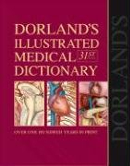 Dorland's Illustrated Medical Dictionary with CD-ROM, 31e (Dorland's Medical Dictionary)