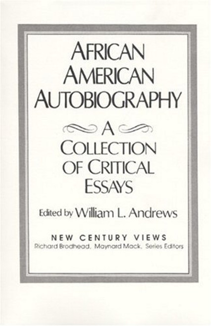 African-American Autobiography: A Collection of Critical Essays