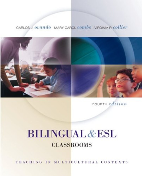 Bilingual and ESL Classrooms: Teaching in Multicultural Contexts