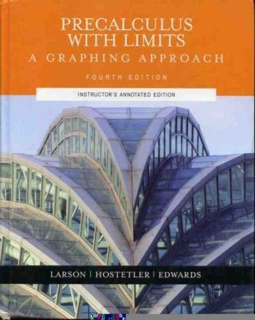 Pre-calculus With Limits: A Graphing Approach, Instructor's Annotated Edition