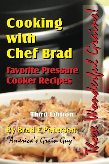 Favorite Pressure Cooker Recipes: Cooking with Chef Brad