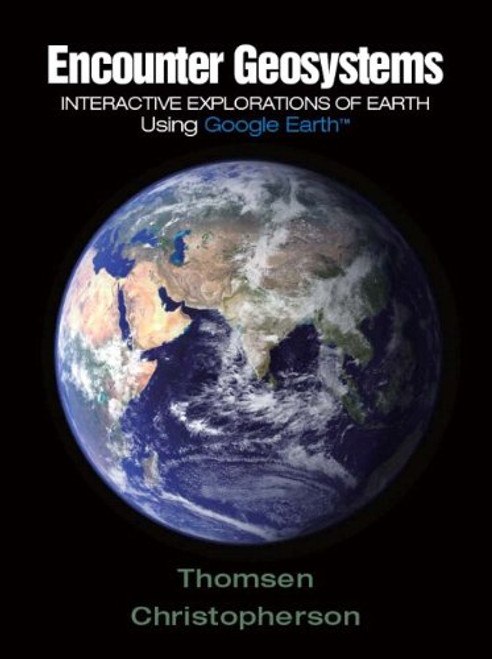 Encounter Geosystems: Interactive Explorations of Earth Using Google Earth