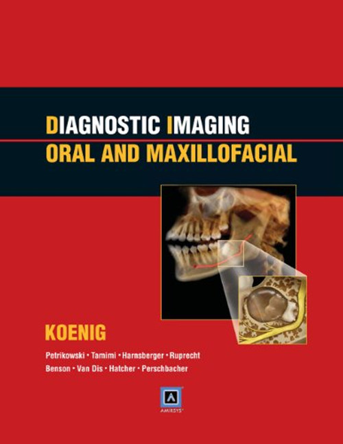 Diagnostic Imaging: Oral and Maxillofacial: Published by Amirsys
