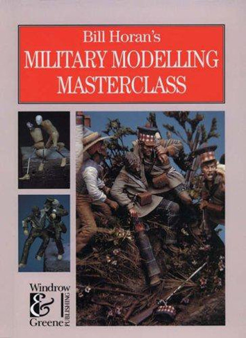 Bill Horan's Military Modelling Masterclass