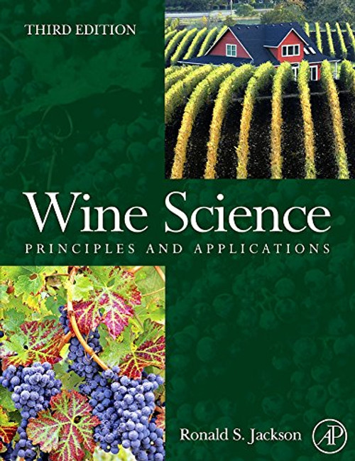 Wine Science, Third Edition: Principles and Applications (Food Science and Technology)